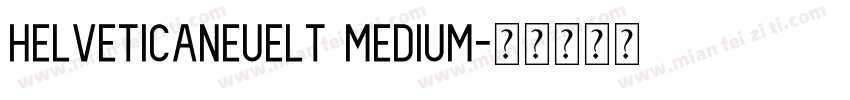helveticaneuelt medium字体转换